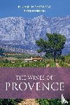 Gabay, Elizabeth, Bernheim, Ben - The Wines of Provence
