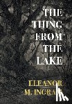 Ingram, Eleanor M. - The Thing from the Lake