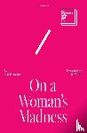 Roemer, Astrid - On a Woman's Madness