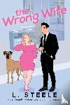 Steele, L. - The Wrong Wife