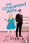 Steele, L. - The Unwanted Wife