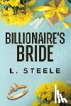 Steele, L. - The Billionaire's Bride