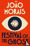 Morais, Joao - Festival of the Ghost