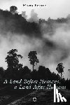 Fisher, Mark - A Land Before Humans, a Land After Humans