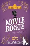 Coles, William - Movie Rogue