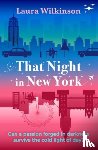 Wilkinson, Laura - That Night in New York