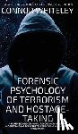 Whiteley, Connor - Forensic Psychology Of Terrorism And Hostage-Taking