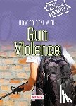 Hunter, Nick - How to Deal with Gun Violence