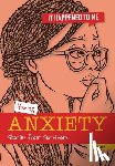 Eason, Sarah - Having Anxiety: Stories from Survivors