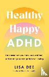 Dee, Lisa - Healthy Happy ADHD