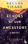 Vicars, Brenda - Echoes of our Ancestors