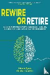 Ryan, Marco, Lechler, Alastair - Rewire or Retire