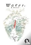 Nguyen, Ngoc Tu - Water: A chronicle