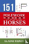 Heney, Elaine - 151 Polework Exercises for Horses
