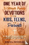 Teachings, Biblical - One Year of 5-Minute Family Devotions For Kids, Teens, And Parents