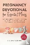 Teachings, Biblical - Pregnancy Devotional for Expectant Moms