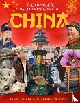 Ginger, Charlie - The Complete Beginner's Guide to China