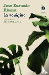Eustasio Rivera, Jose - La voragine