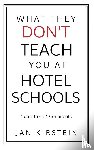 Kirstein, Jan - What They Don't Teach You at Hotel Schools