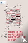 O'Sullivan, James - Digital editing and publishing in the twenty-first century