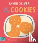 Oliver, Jamie - Jamie Oliver: Let's Make Cookies