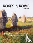 Wakefield, Jay Stuart - ROCKS & ROWS (Revised Edition): Sailing Routes across the Atlantic and the Copper Trade