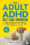 Singer, Caroline - The ADHD Self-Care Handbook