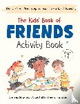 Stephenson, Catherine - The Kids' Book of Friends Activity Book