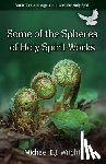 Wright, Michael E.J. - Some of the Spheres Holy Spirit Works