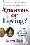 Gavin, Sir Rupert - Amorous or Loving?