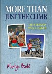 Bould, Martyn - More Than Just The Climb