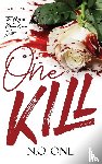 One, N. O. - One Kill
