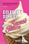 Ramm, Geoff (Author) - Celebrity Service Secret Sauce