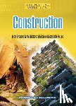 Eason, Sarah - Construction: From Creating Early Shelters to Building a Sustainable Future