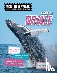 Eason, Katherine - Saving the Whale: Meet Scientists on a Mission, Discover Kid Activists on a Mission, Make a Career in Conservation Your Mission