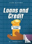 Sanderson, Jennifer - Loans and Credit: A Teen Guide to Borrowing