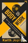 Jopling, Keith - Body of Work