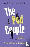 Leigh, Adam - The Pod Couple