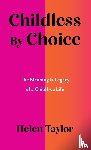 Taylor, Helen - Childless by Choice