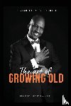 Stephen St Louis, Bertrand - The Art of Growing Old