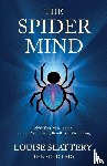 Slattery, Louise - The Spider Mind