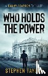 Taylor, Stephen - Qui Détient le Pouvoir: French Translation of Who Holds The Power