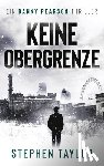 Taylor, Stephen - Keine Obergrenze