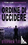 Taylor, Stephen - Ordine di Uccidere