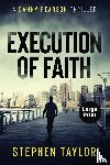 Taylor, Stephen - Execution of Faith