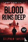 Taylor, Stephen - Blood Runs Deep