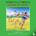 Umar, Mohammed - Samad in the Forest: Portuguese - Cisena Bilingual Edition