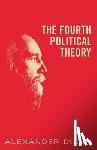 Dugin, Alexander - The Fourth Political Theory