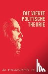 Dugin, Alexander - Die Vierte Politische Theorie