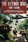 Burrows, James - The Vietnam War for Teens